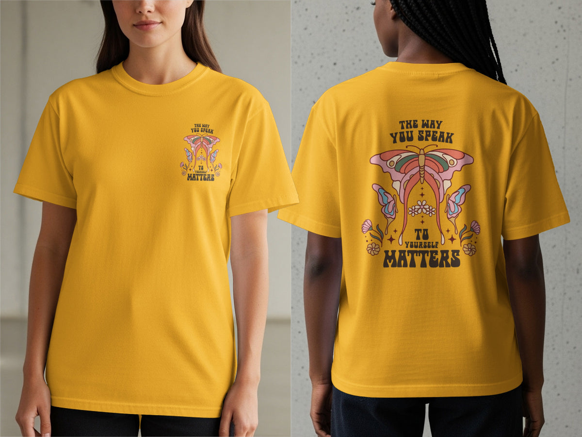 Yellow t-shirt with "The way you speak to yourself matters" text and butterfly graphic.