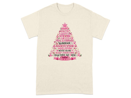 T-shirt with Christmas tree graphic and words: Hope, Faith, Brave, Strong, Loved, Warrior, Survivor, Believe, Together We Rise, Merry & Strong.