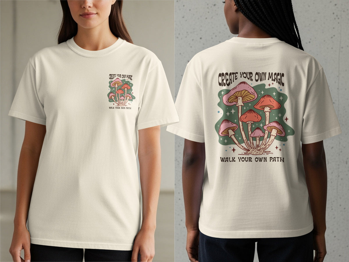Cream t-shirt with mushroom graphic and text "CREATE YOUR OWN MAGIC WALK YOUR OWN PATH".