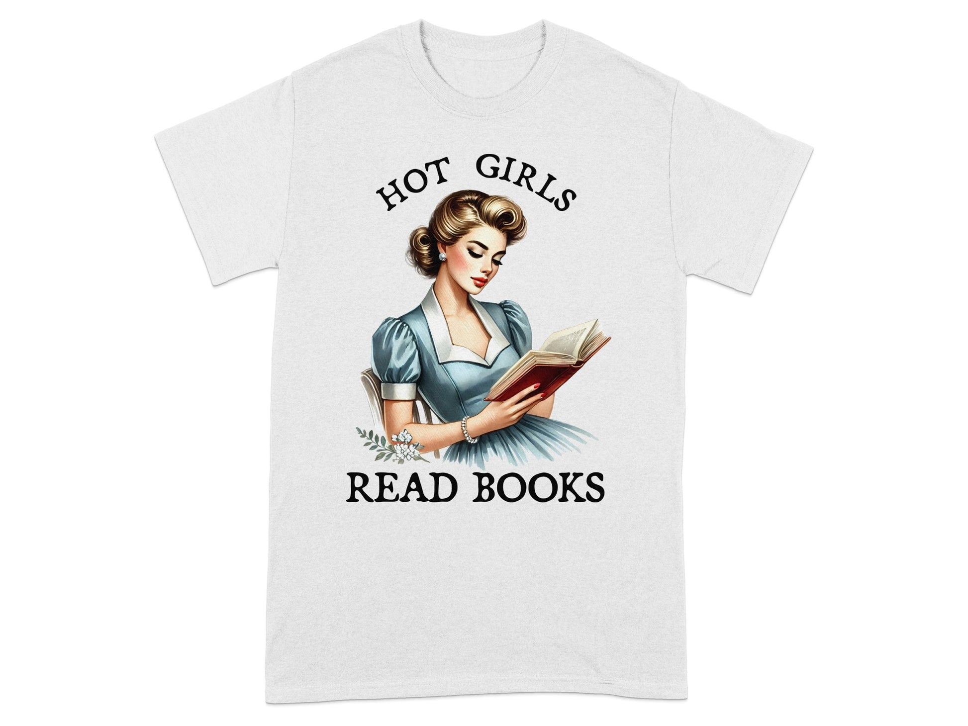 White t-shirt with text "HOT GIRLS READ BOOKS" and illustration of woman reading.