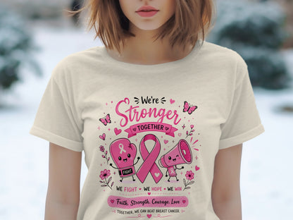T-shirt with "We're Stronger Together" breast cancer awareness graphic.