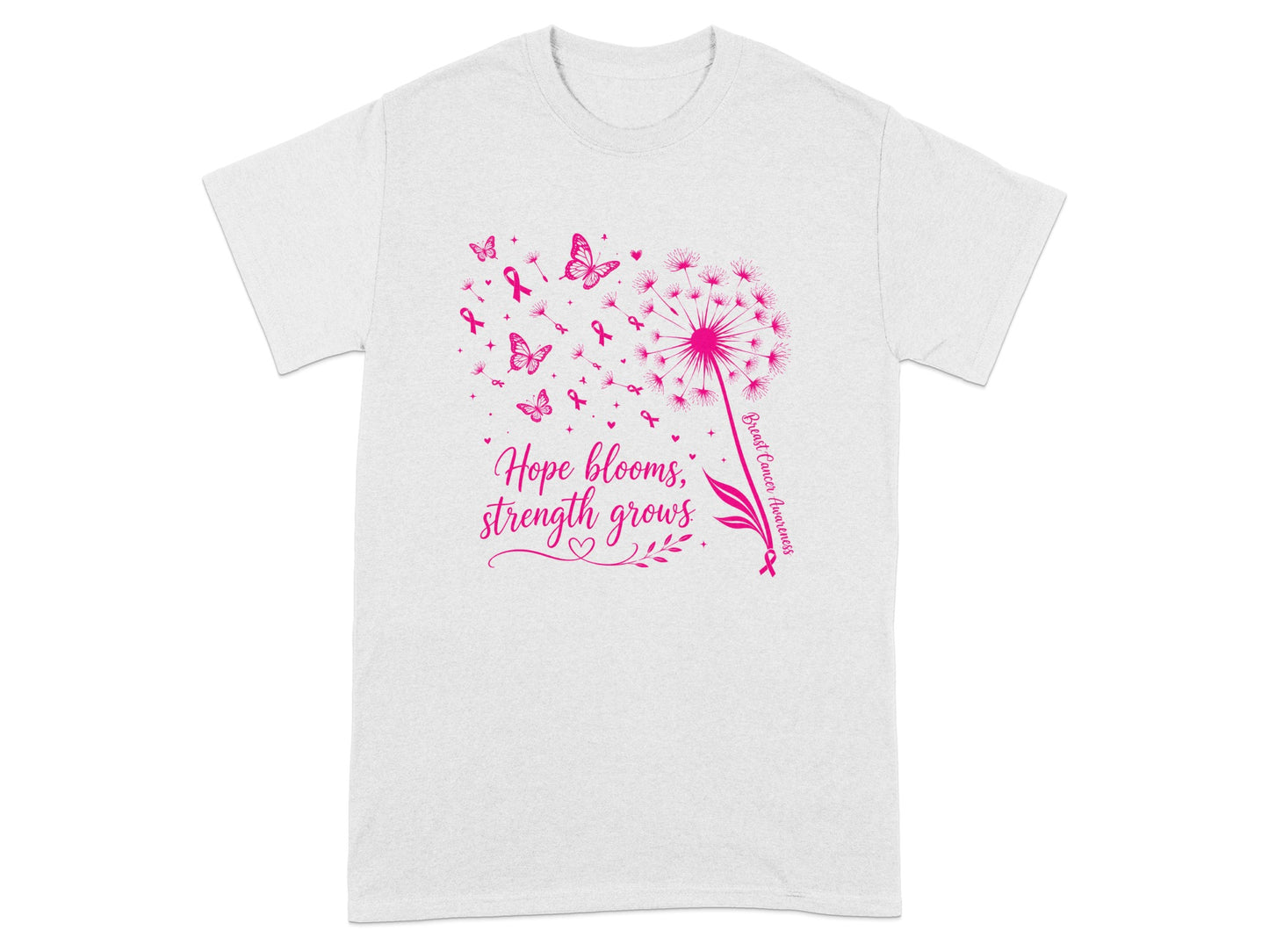 White t-shirt with pink dandelion, butterflies, ribbons, and text "Hope blooms, strength grows".